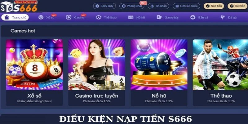 Điều kiện gửi tiền trực tuyến tại nhà cái S666