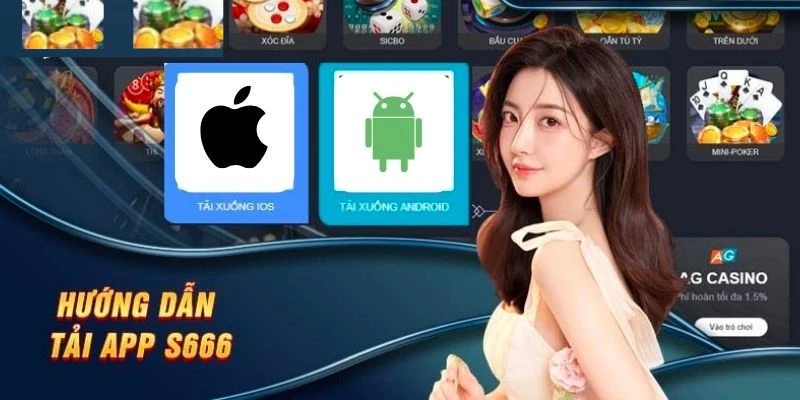 Hướng dẫn thành viên tải app S666 nhanh chóng an toàn